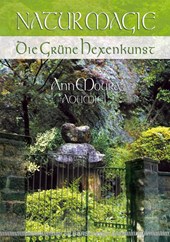 Naturmagie. Die Grüne Hexenkunst