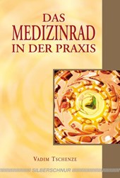 Das Medizinrad in der Praxis