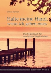 Halte meine Hand, wenn ich gehen muss