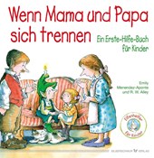 Wenn Mama und Papa sich trennen