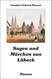 Sagen und Märchen aus Lübeck