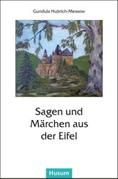 Sagen und Märchen aus der Eifel