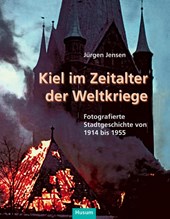Kiel im Zeitalter der Weltkriege