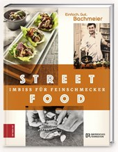 Einfach. Gut. Bachmeier. Streetfood - Imbiss für Feinschmecker