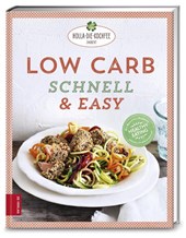 Low Carb schnell & easy