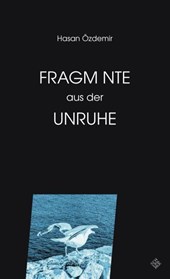 Fragmente aus der Unruhe