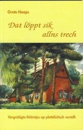 Dat löppt sik allns trech