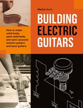 Building Electric Guitars