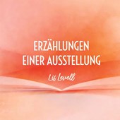 Erzählungen einer Ausstellung