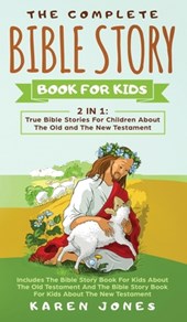 The Complete Bible Story Book For Kids