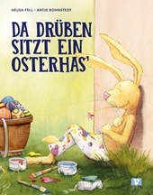 Da drüben sitzt ein Osterhas'