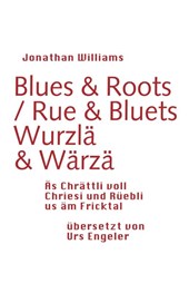Blues & Roots / Wurzlä & Wärzä