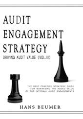 AUDIT ENGAGEMENT STRATEGY (Driving Audit Value, Vol. III)