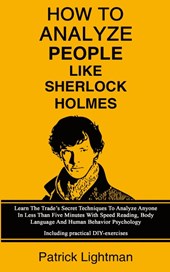 How To Analyze People Like Sherlock Holmes