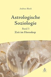 Astrologische Soziologie, Bd. 3