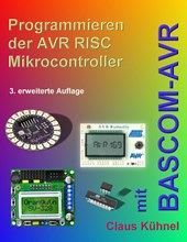 Programmieren der AVR RISC Microcontroller mit BASCOM-AVR