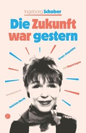 Die Zukunft war gestern