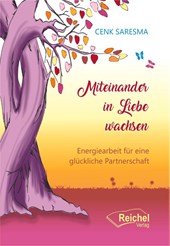 Miteinander in Liebe wachsen