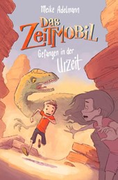 Das Zeitmobil - Gefangen in der Urzeit