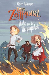 Das Zeitmobil - Flucht aus der Vergangenheit (Band 3)