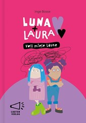Luna + Laura: Voll miese Laune