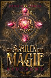 Die Säulen der Magie - Blutbund