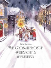 Wie Großvater Ostap Weihnachten wiederfand