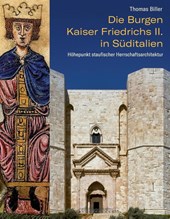 Die Burgen Kaiser Friedrichs II. in Süditalien