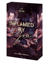 Inflamed By You
