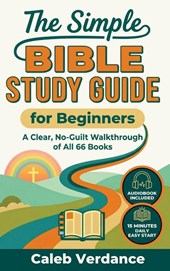 The Simple Bible Study Guide for Beginners