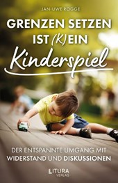 Grenzen setzen ist (k)ein Kinderspiel