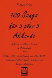 100 Songs für 3 plus 3 Akkorde
