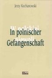 In polnischer Gefangenschaft
