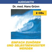 Einfach zuhören und selbstbewußter werden. 2 CDs