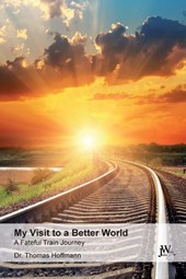 My Visit to a Better World