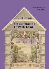 Tischbein und die italienische Oper in Kassel