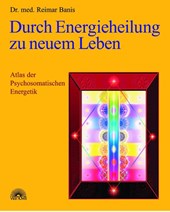 Durch Energieheilung zu neuem Leben
