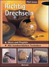 Richtig drechseln