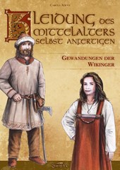 Kleidung des Mittelalters selbst anfertigen - Gewandungen der Wikinger
