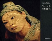 Frank Rothe - China Naked