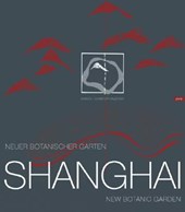 Donata & Christoph Valentien: Shanghai New Botanic Garden