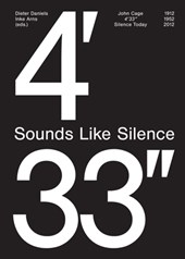 Sounds Like Silence. John Cage - 4'33"