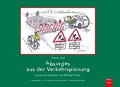 Absurdes aus der Verkehrsplanung
