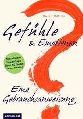 Gefühle & Emotionen - Eine Gebrauchsanweisung