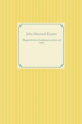 The general theory of employment, interest, and money