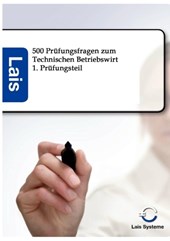 500 Prufungsfragen zum Technischen Betriebswirt