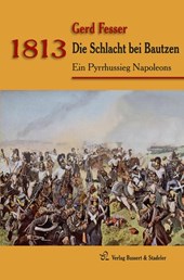 1813 - Die Schlacht bei Bautzen