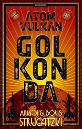 Bykow-Trilogie 1. Atomvulkan Golkonda