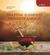 Das Fünf-Elemente Frühstücksbuch