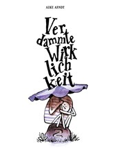 Verdammte Wirklichkeit